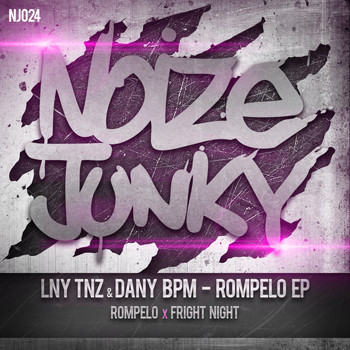 LNY TNZ and Dany BPM - Rompelo EP