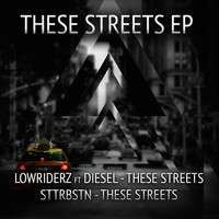 LowRIDERz - These Streets