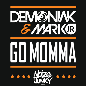 Demoniak and Mark Jr - Go Momma