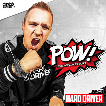 Hard Driver - POW!