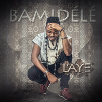 Bamidele - Laye