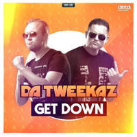 Da Tweekaz - Get Down