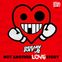 Pat B - Not Another Love Story