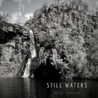 Mal Smith - Still Waters