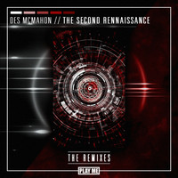 Des McMahon - The Second Renaissance [Remixes]