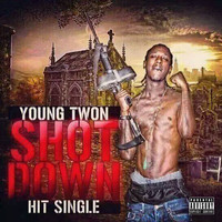 Young Twon - Shot Down