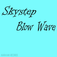 SkyStep - Blow Wave