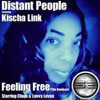 Distant People Featuring Kischa Link - Feeling Free (The Remixes)