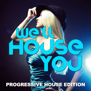 Various Artists - We'll House You (Progressive House Edition)