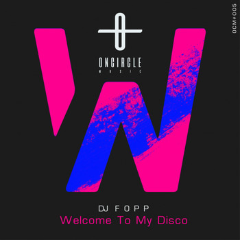 DJ Fopp - Welcome To My Disco