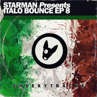 Starman presents Italo Bounce - Italo Bounce EP8