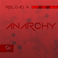 Reload X - Anarchy
