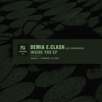 Demia E.Clash, KnowKontrol - Inside You EP