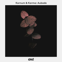 Kornum & Karma - Aubade