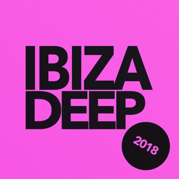 Various Artists - Ibiza Deep 2018
