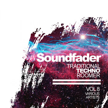 Various Artists - Soundfader, Vol.8: Traditional Techno Roomer