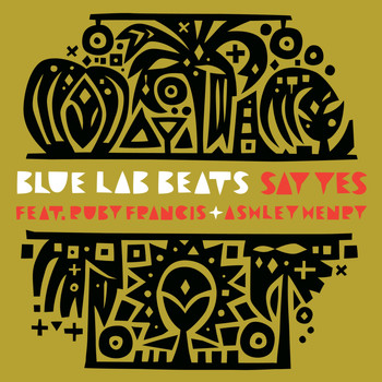 Blue Lab Beats - Say Yes (Explicit)