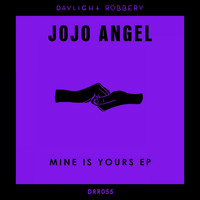 Jojo Angel - Mine Is Yours EP