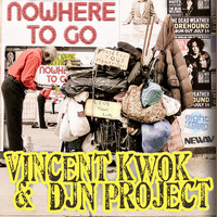 Vincent Kwok & DJN Project - Nowhere To Go