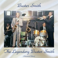 Buster Smith - Kansas City Riffs (Remastered Edition)