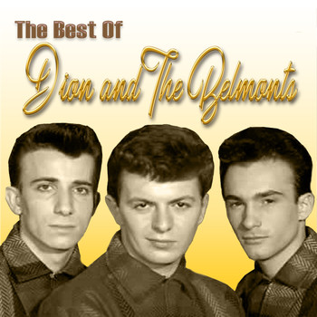 Dion And The Belmonts - The Best of Dion and the Belmonts