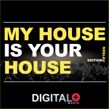 Various Artists - My House Is Your House Edition Fifteen
