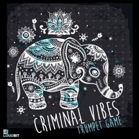 Criminal Vibes - Trumpet Game