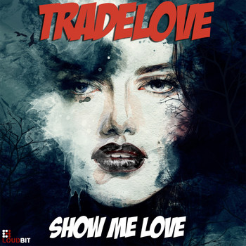 Tradelove - Show Me Love (Club Mix)
