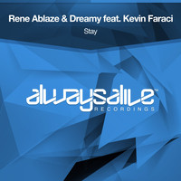 Rene Ablaze & Dreamy feat. Kevin Faraci - Stay