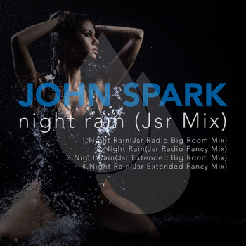 John Spark - Night Rain (Jsr Mix)