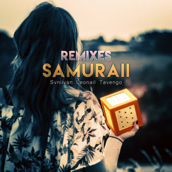 Svniivan, Leonail & Tavengo - Samuraii (Remixes)