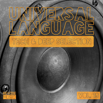 Various Artists - Universal Language, Vol. 19 - Tech & Deep Selection