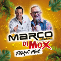 Marco Mzee & DJ Mox - Fesches Madl