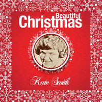 Kate Smith - Beautiful Christmas