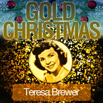 Teresa Brewer - Gold Christmas