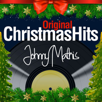 Johnny Mathis - Original Christmas Hits