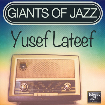 Yusef Lateef - Giants of Jazz