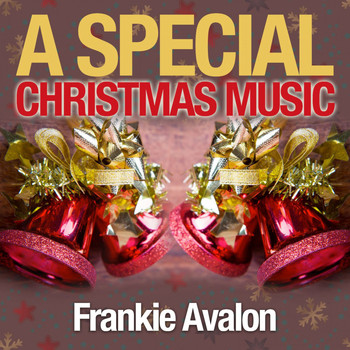 Frankie Avalon - A Special Christmas Music