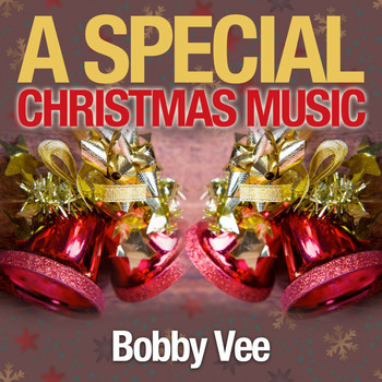 Bobby Vee - A Special Christmas Music