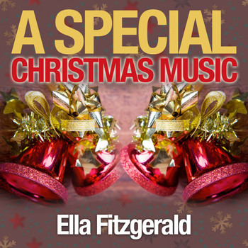 Ella Fitzgerald - A Special Christmas Music