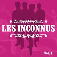 Les Inconnus - Les Inconnus, Vol. 1