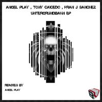 Angel Play,Tony Caicedo,Fran J Sanchez - Untergrundbahn EP