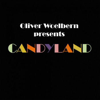 Oliver Woelbern - Candyland