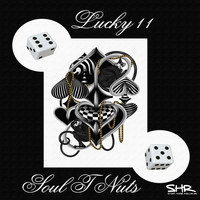 Soul T Nuts - Lucky 11 EP