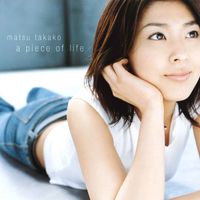 Takako Matsu - A Piece Of Life