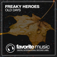 Freaky Heroes - Old Days