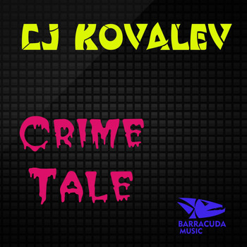 CJ Kovalev - Crime Tale