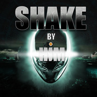 HIM - Shake