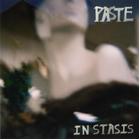 PASTE - In Stasis
