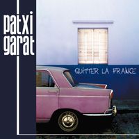 Patxi - Quitter la France